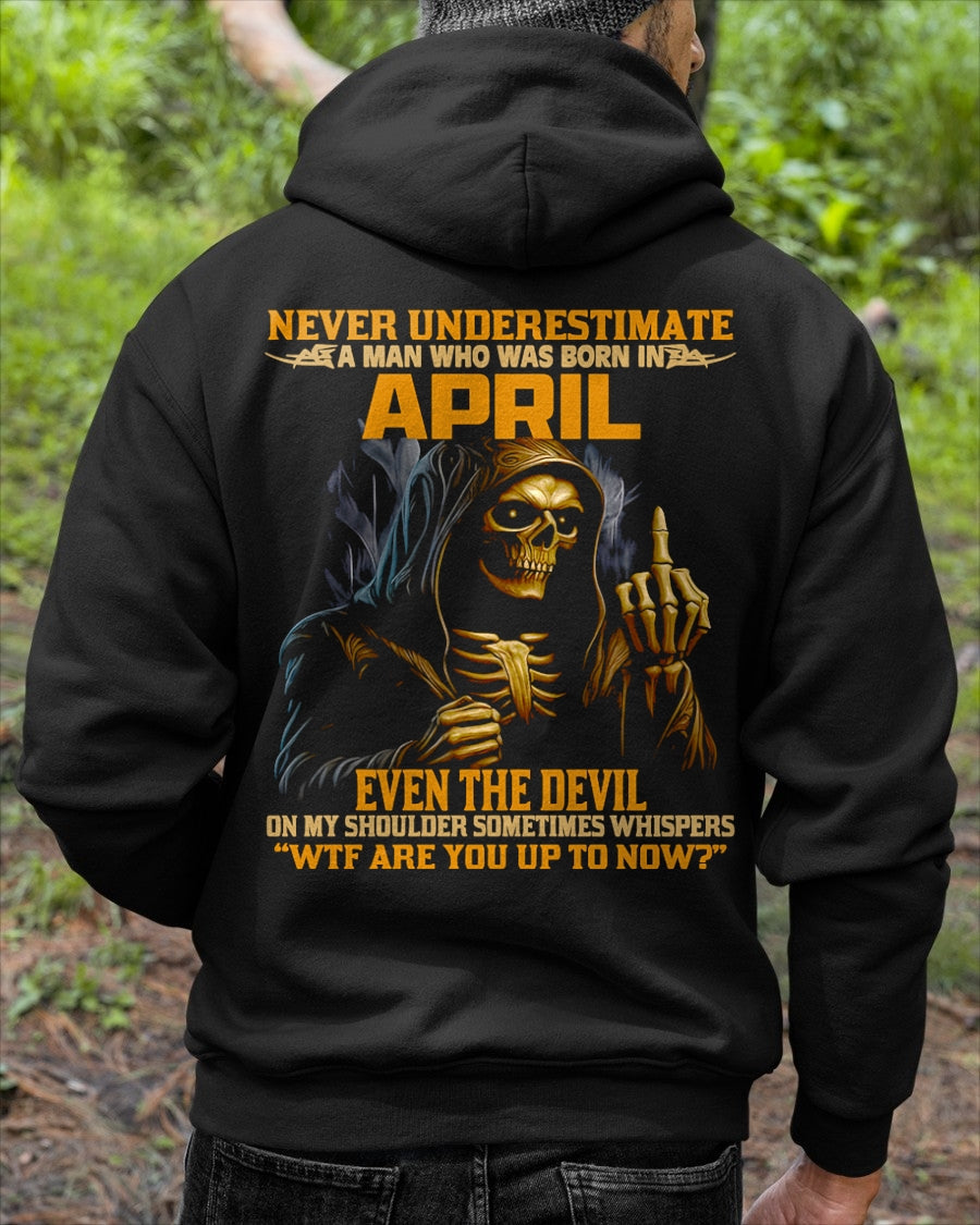 NEVER UNDERESTIMATE A MAN WHO WAS BORN IN APRIL - KATE04 male (SKU12-276-04)