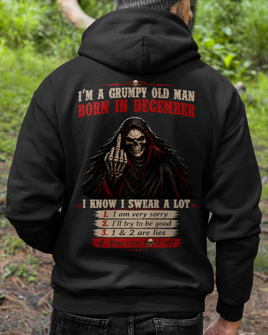 DECEMBER GRUMPY OLD MAN SHIRT – I Know I Swear A Lot – Skull Funny Birthday Gift For Men (SKU2605-102-12)
