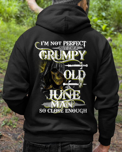 JUNE SHIRT – I’m Not Perfect But I’m A Grumpy Old June Man – So Close Enough – KATE06 (SKU26T-01242-06)