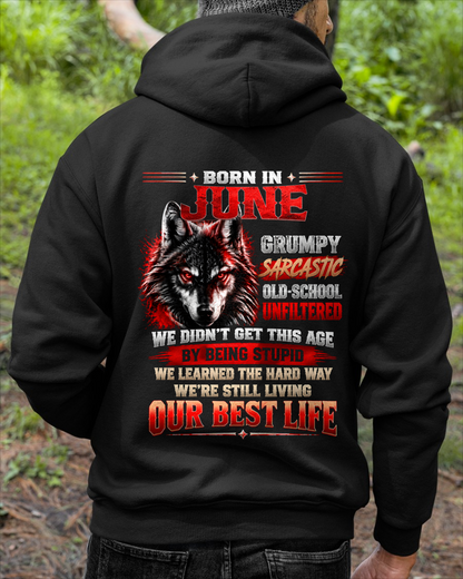 JUNE - Born In June, Grumpy Sarcastic & Living My Best Life - Gift For Men - KATE06 (SKU2609-378-06)