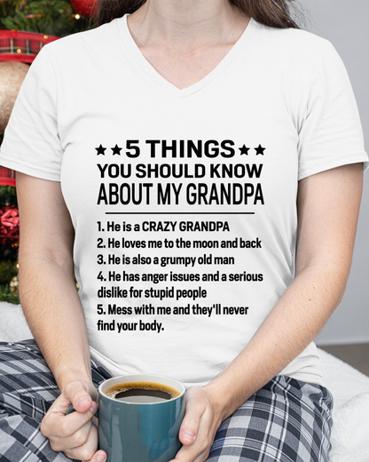 5 Things You Should Know About My Grandpa - From Grandpa To Grandchild - Funny T-Shirt (SKU2607-258-00)