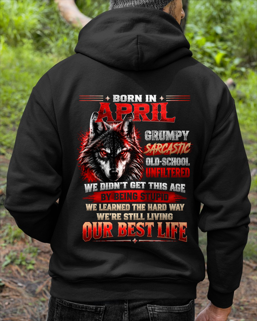 APRIL - Born In April, Grumpy Sarcastic & Your Approval Is Not Required - Gift For Men - KATE04 (SKU2610-32-04)
