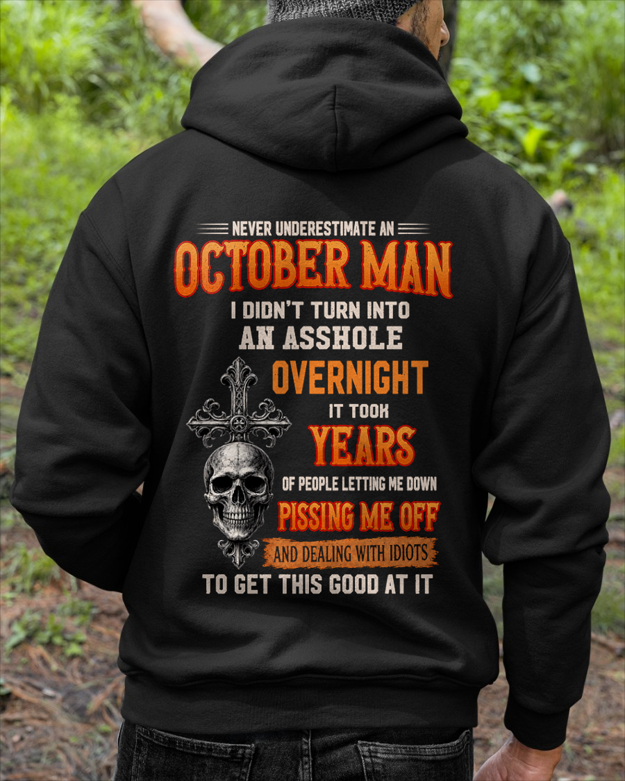 OCTOBER - Never Underestimate A October Man - Funny Skull T-Shirt (SKU2607-301-10)