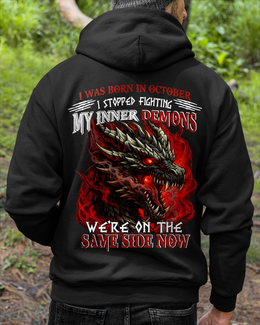 OCTOBER SHIRT – I Was Born In October – I Stopped Fighting My Inner Demons – Dragon Shirt – KATE10 (SKU2602-96-10)