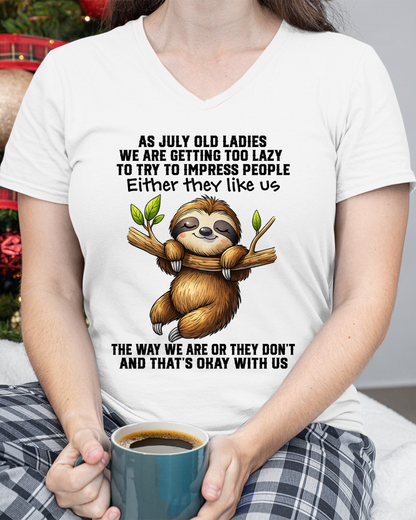 JULY – Lazy Old Ladies Sloth Shirt – Funny Birthday Gift for Women (SKU2604-143-07)