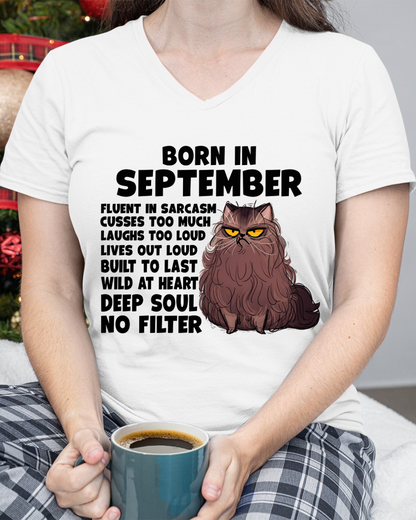 SEPTEMBER – Born In September Fluent In Sarcasm Deep Soul No Filter – Funny Cat Shirt – Birthday Gift For Women Girl (SKU2603-257-09)