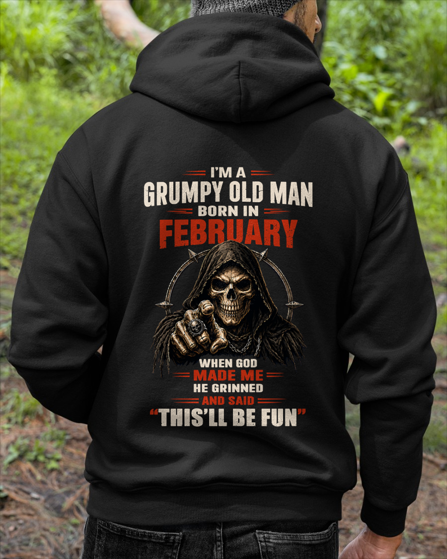 FEBRUARY - Grumpy Old Man Born In February - Funny Skull T-Shirt (SKU2607-263-02)