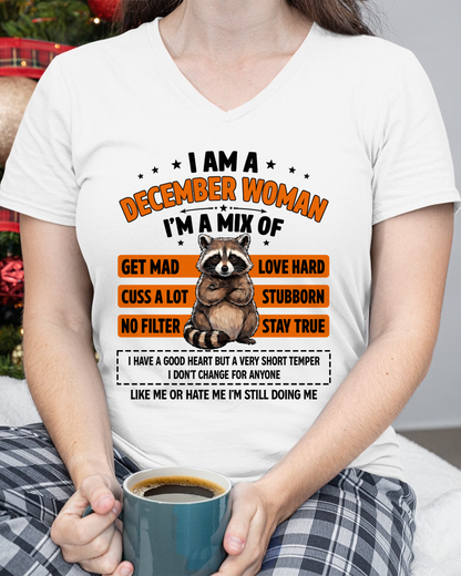 DECEMBER WOMAN SHIRT – I’m A Mix Of Love Hard & Stubborn – No Filter Personality Tee – Birthday Gift Idea (SKU2604-303-12)