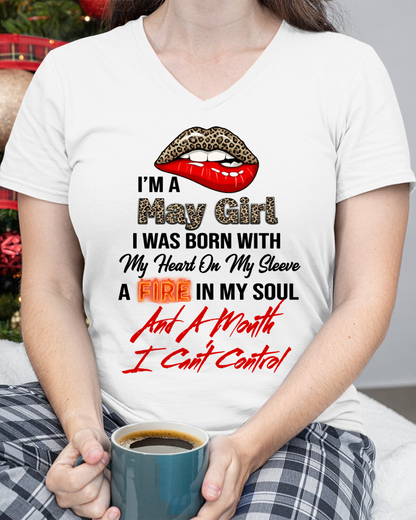 MAY SHIRT – I’m A May Girl, I Was Born With My Heart On My Sleeve, A Fire In My Soul And A Month I Can’t Control – KATE05 (SKU2602-92-05)