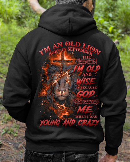 SEPTEMBER SHIRT – I'm An Old Lion Born In September – The Reason I'm Old And Wise Is Because God Protected Me When I Was Young And Crazy – Men Shirt – KATE09 (SKU2602-144-09)