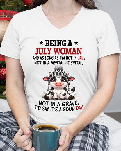 JULY WOMAN SHIRT – Good Day Not In Jail – Birthday Gift (SKU2604-286-07)