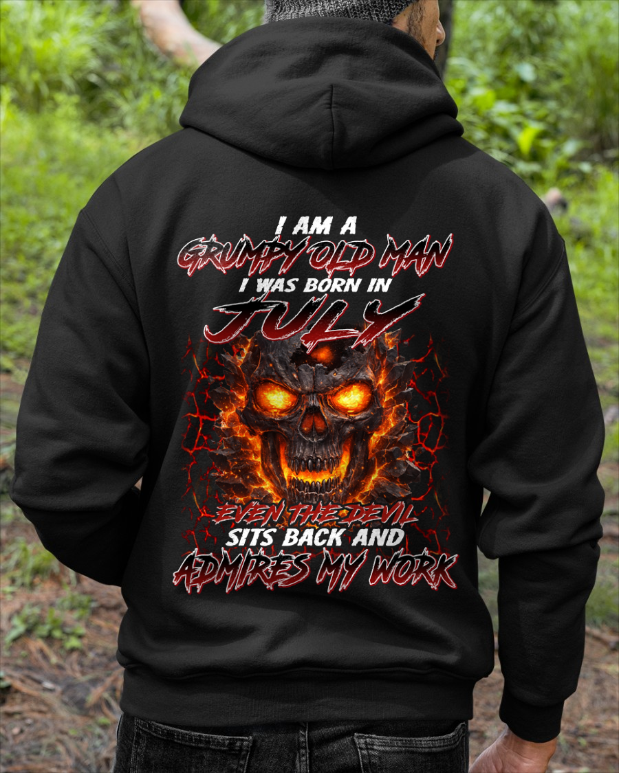 JULY SHIRT – I AM A GRUMPY OLD MAN, I WAS BORN IN JULY, EVEN THE DEVIL SITS BACK AND ADMIRES MY WORK – KATE07 (SKU26T-01283-07)
