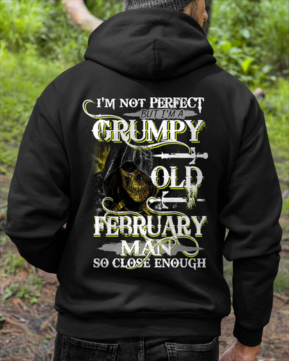 FEBRUARY SHIRT – I’m Not Perfect But I’m A Grumpy Old February Man – So Close Enough – KATE02 (SKU26T-01242-02)