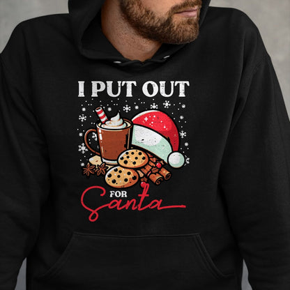 Christmas I Put Out For Santa Funny Xmas Kids Women Men T-Shirt - Christmas Unisex T-Shirt/Hoodie/Sweatshirt - HNDS00