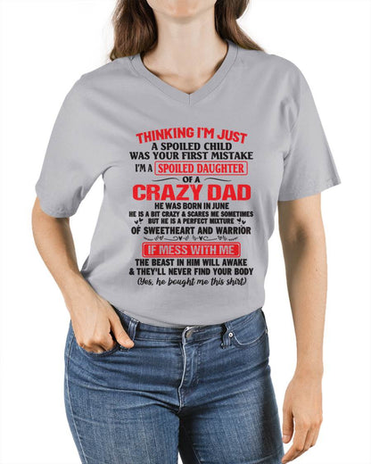 I AM A SPOILED CHILD WAS YOUR FIRST MISTAKE - FROM DAD - KATE06