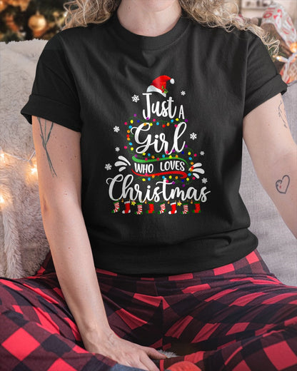 Merry Christmas Just A Girl Who Loves Christmas Tree Xmas T-Shirt (SKU-MRCM-20) FMA