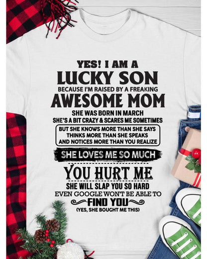 March - Yes! I'm A Lucky Son - Perfect Gift For Son From Mom - KATE03 (SKU-LKW-03)