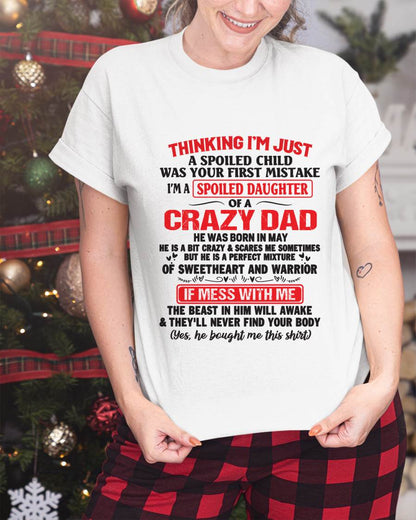 I AM A SPOILED CHILD WAS YOUR FIRST MISTAKE - FROM DAD - KATE05