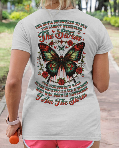 The Devil Whispered to Her – I Am the Storm November Woman Shirt - KATE11 FMA (SKU10-72-11)
