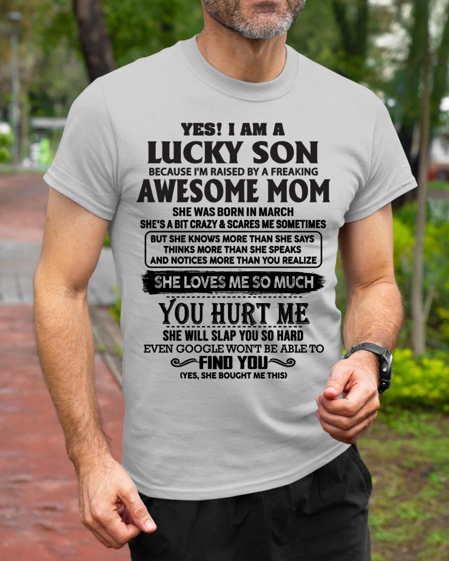 March - Yes! I'm A Lucky Son - Perfect Gift For Son From Mom - KATE03 (SKU-LKW-03)