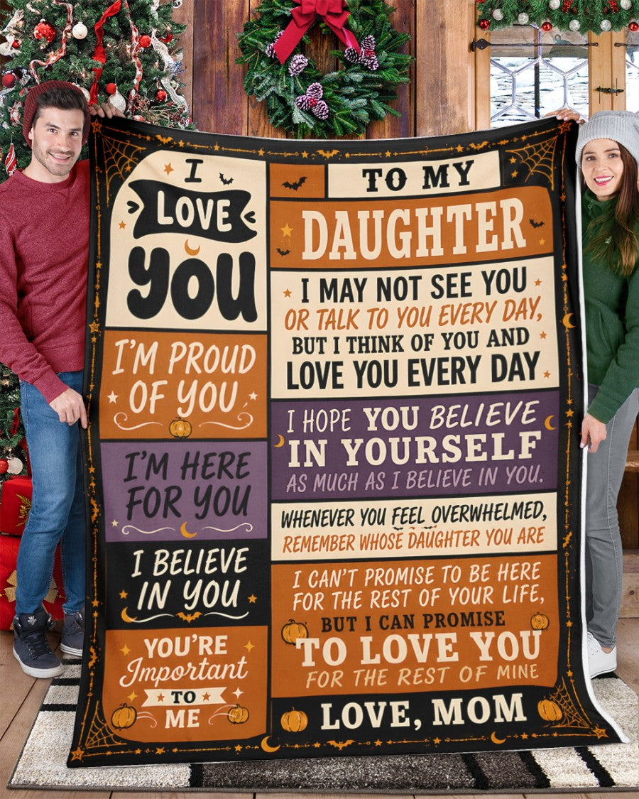 BLANKET - From Mom To Daughter - I Love You Every Day - Meaningful Gift For Daughter (SKU2608-480)