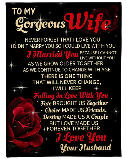Special Gift For My Gorgeous Wife Blanket – “Never Forget That I Love You” – I Love You Forever – From Husband (SKU2602-02)