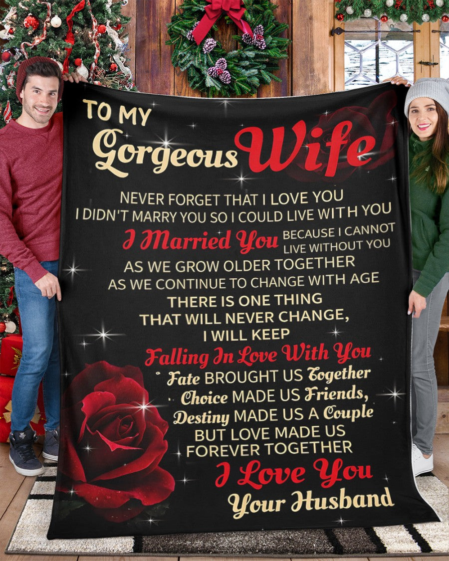 Special Gift For My Gorgeous Wife Blanket – “Never Forget That I Love You” – I Love You Forever – From Husband (SKU2602-02)