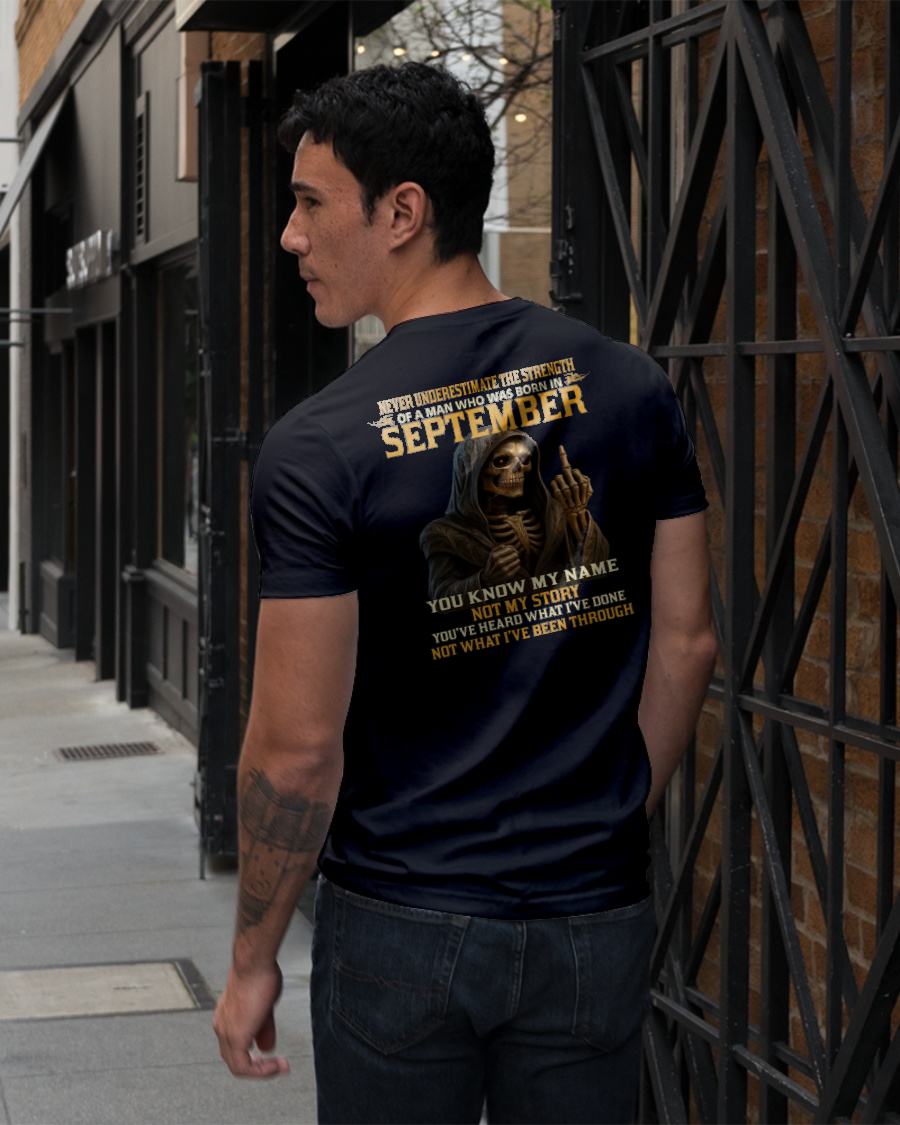 SEPTEMBER - NEVER UNDERESTIMATE - BIRTHDAY T-SHIRT FOR MEN - KATE09 (SKU26T-01-06-09)