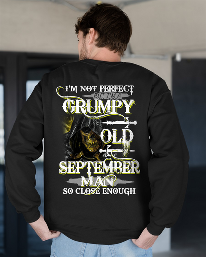 SEPTEMBER SHIRT – I’m Not Perfect But I’m A Grumpy Old September Man – So Close Enough – KATE09 (SKU26T-01242-09)