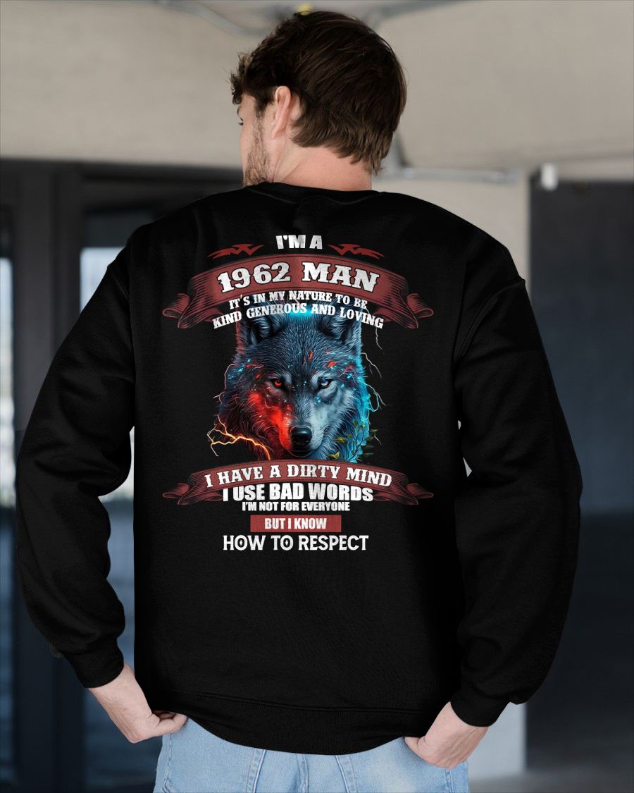 BORN IN 1962 - KNOW HOW TO RESPECT - BIRTHDAY T-SHIRT FOR MEN - Us1962 (SKU12-286-1962)