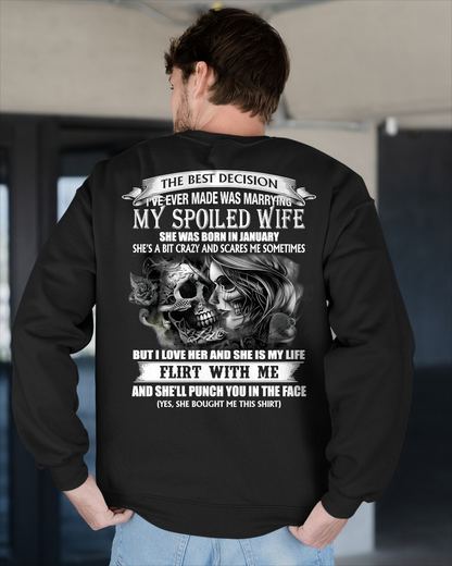 JANUARY SHIRT – The Best Decision I’ve Ever Made Was Marrying My Spoiled Wife, Flirt With Me And She’ll Punch You In The Face – FUNNY SHIRT – FROM WIFE TO HUSBAND – KATE12 (SKU26T-01243-01)