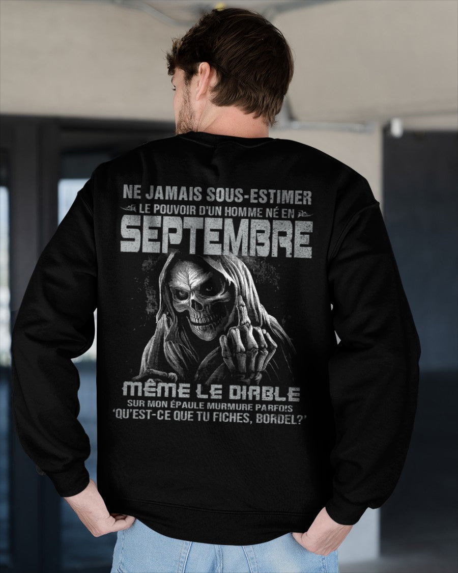 NE JAMAIS SOUS-ESTIMER LE POUVOIR D'UN HOMME NÉ EN SEPTEMBRE Fr09 male (SKU08-61-09)