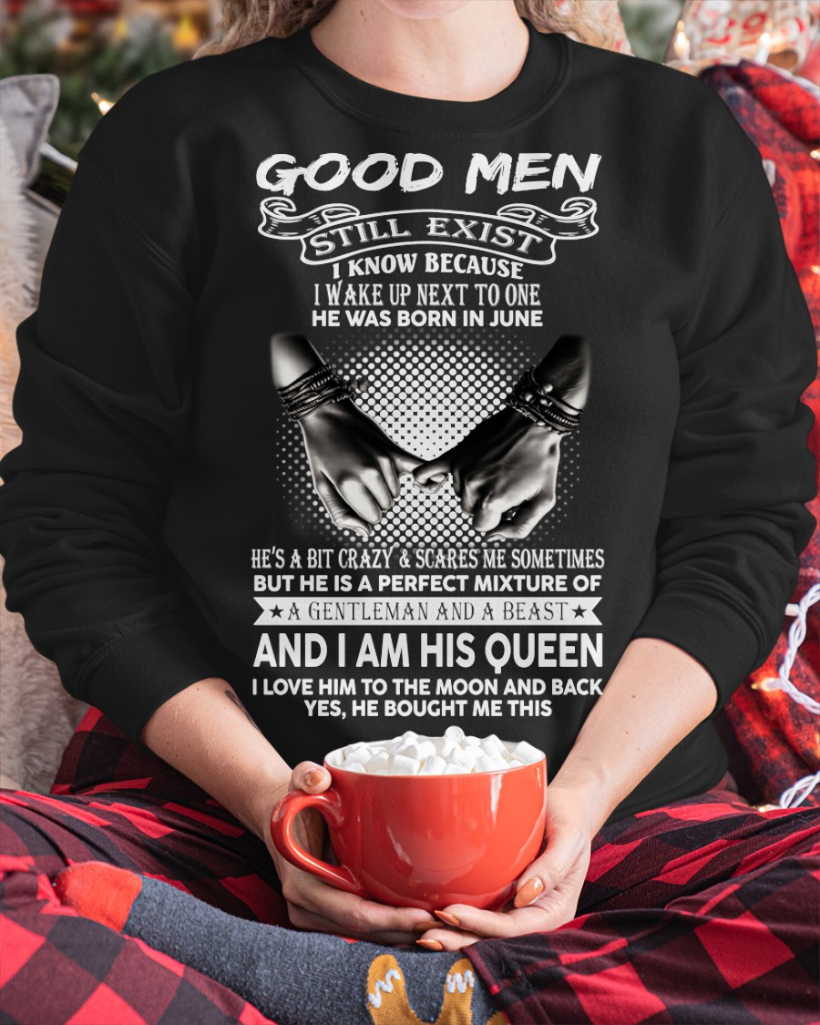 JUNE SHIRT – Good Men Still Exist, I Wake Up Next To One, He Was Born In June – From Husband To Wife (SKU2602-176-06)
