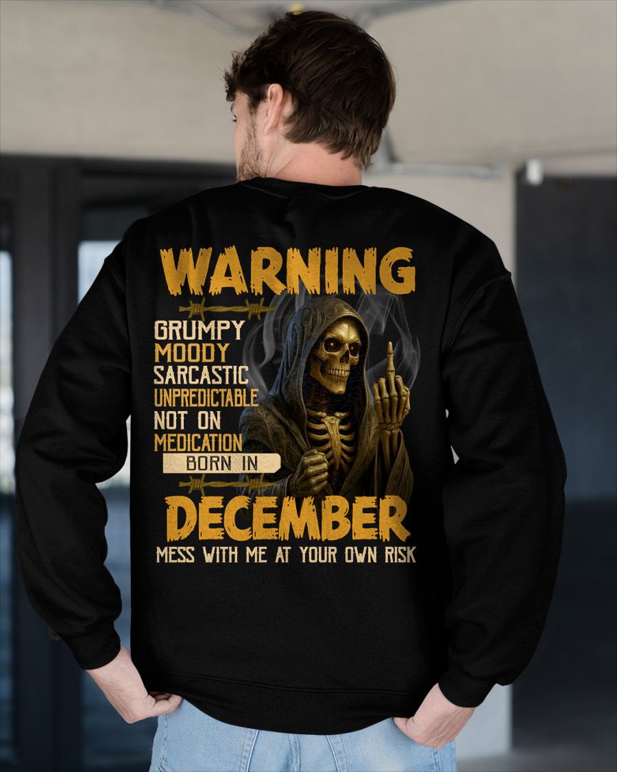 DECEMBER - WARNING GRUMPY MOODY - BIRTHDAY T-SHIRT FOR MEN - KATE12 (SKU26T-01-07-12)