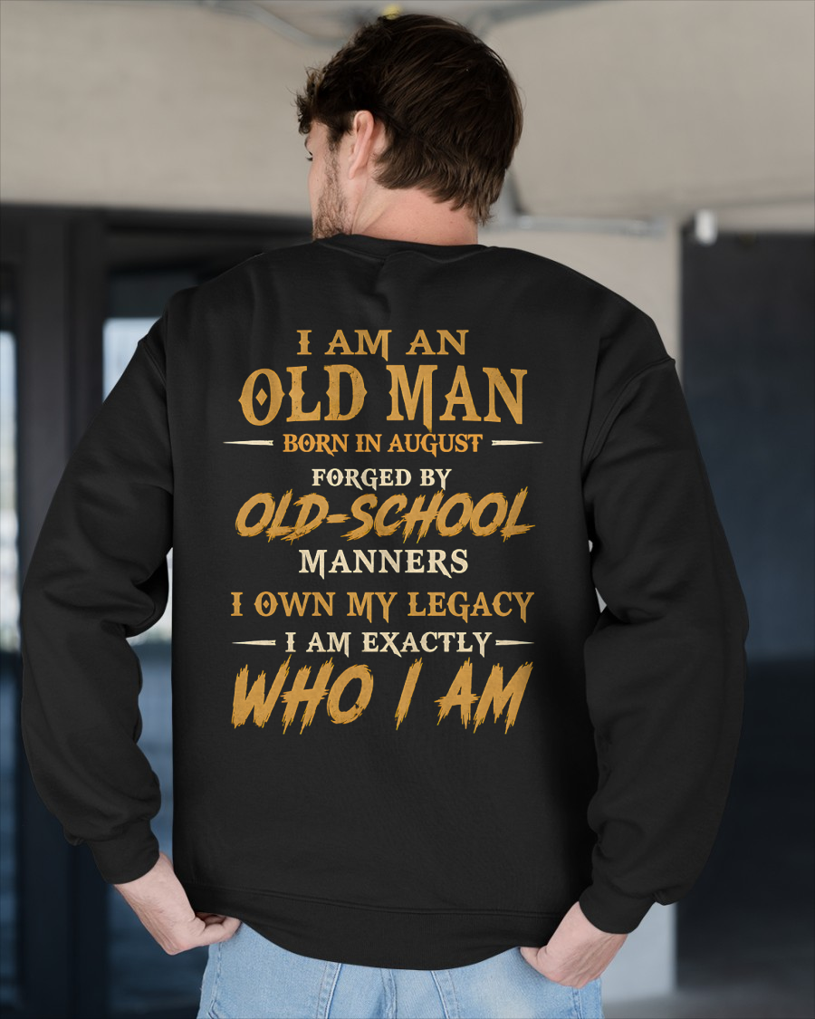 AUGUST - Old Man Born In August - Funny Birthday Gift For Men (SKU2608-384-08)