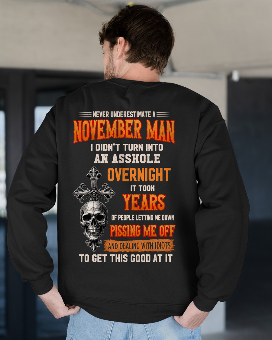 NOVEMBER - Never Underestimate A November Man - Funny Skull T-Shirt (SKU2607-301-11)