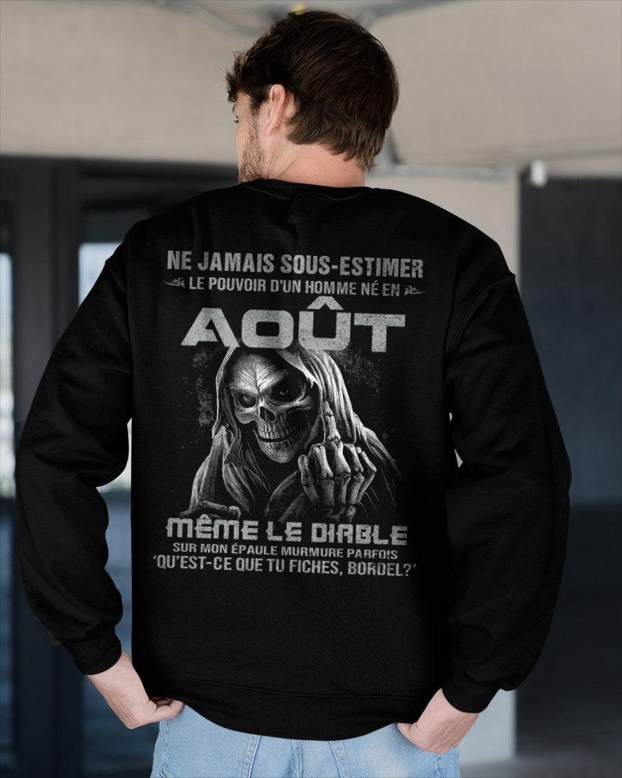 NE JAMAIS SOUS-ESTIMER LE POUVOIR D'UN HOMME NÉ EN AOÛT Fr08 male (SKU08-61-08)