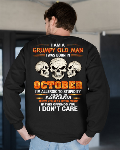 OCTOBER – I Am A Grumpy Old Man Born In October Skull Sarcasm Shirt, Funny Gift For Men, Birthday Gift Idea (SKU2603-242-10)