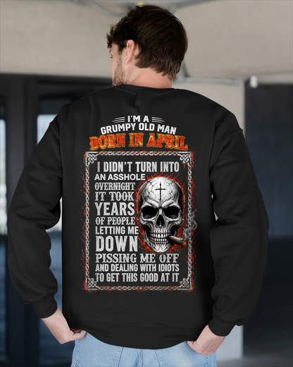 APRIL MAN SHIRT - Grumpy Old Man Born In April - Funny Gift For Yourself - KATE04 (SKU2608-437-04)