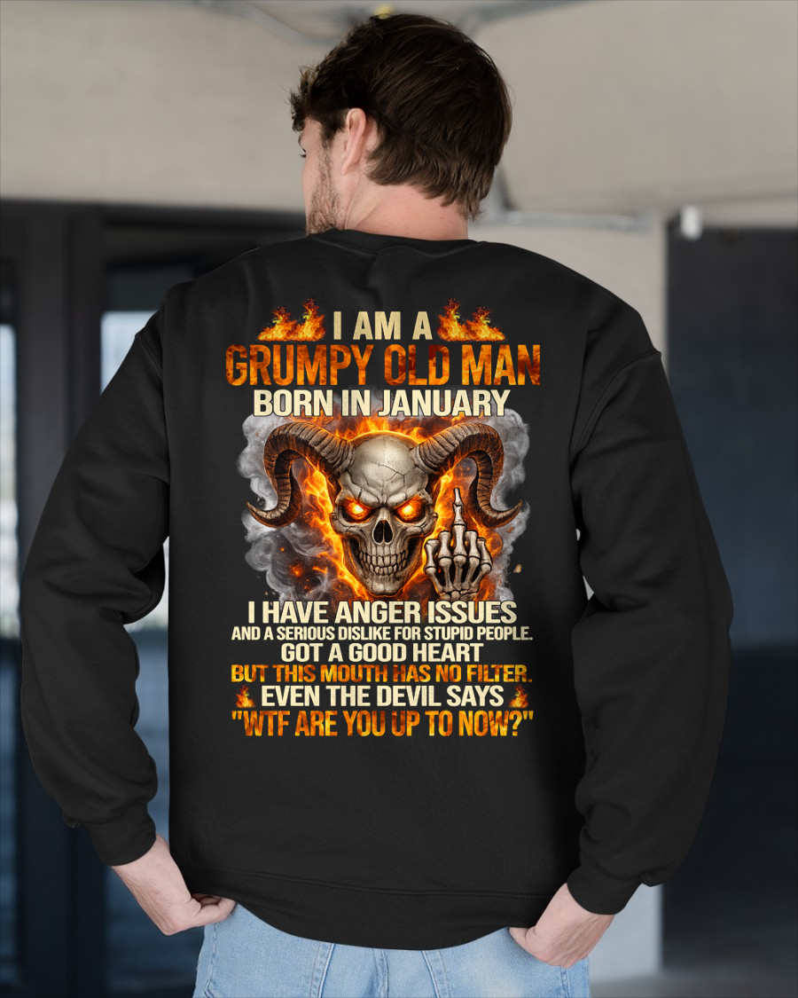 JANUARY SHIRT – I Am A Grumpy Old Man Born In January – Anger Issues & No Filter – Funny Skull Shirt – KATE01 (SKU2602-113-01)