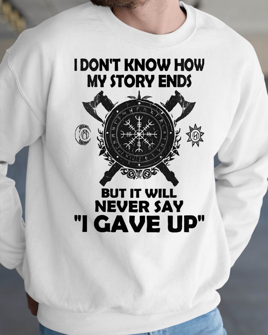 I NEVER SAY "I GAVE UP" - UNISEX T-SHIRT - KATE00 (SKU12-144)