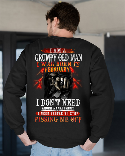 FEBRUARY SHIRT – Grumpy Old Man, I Don’t Need Anger Management, I Need People to Stop Pissing Me Off – KATE02 (SKU26T-01318-02)