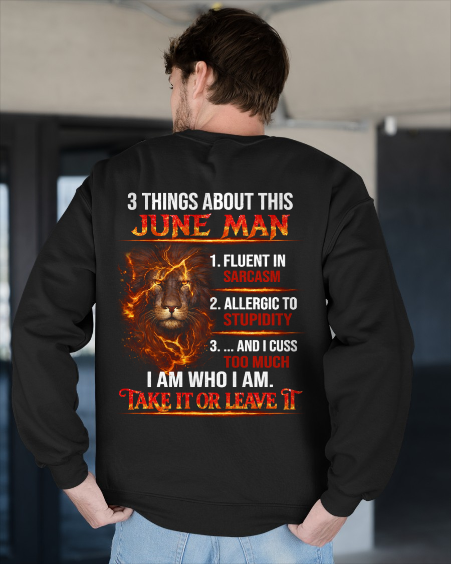 JUNE SHIRT – 3 Things About This June Man – Fluent In Sarcasm, Allergic To Stupidity, Cuss Too Much – Lion Shirt – KATE06 (SKU2602-90-06)