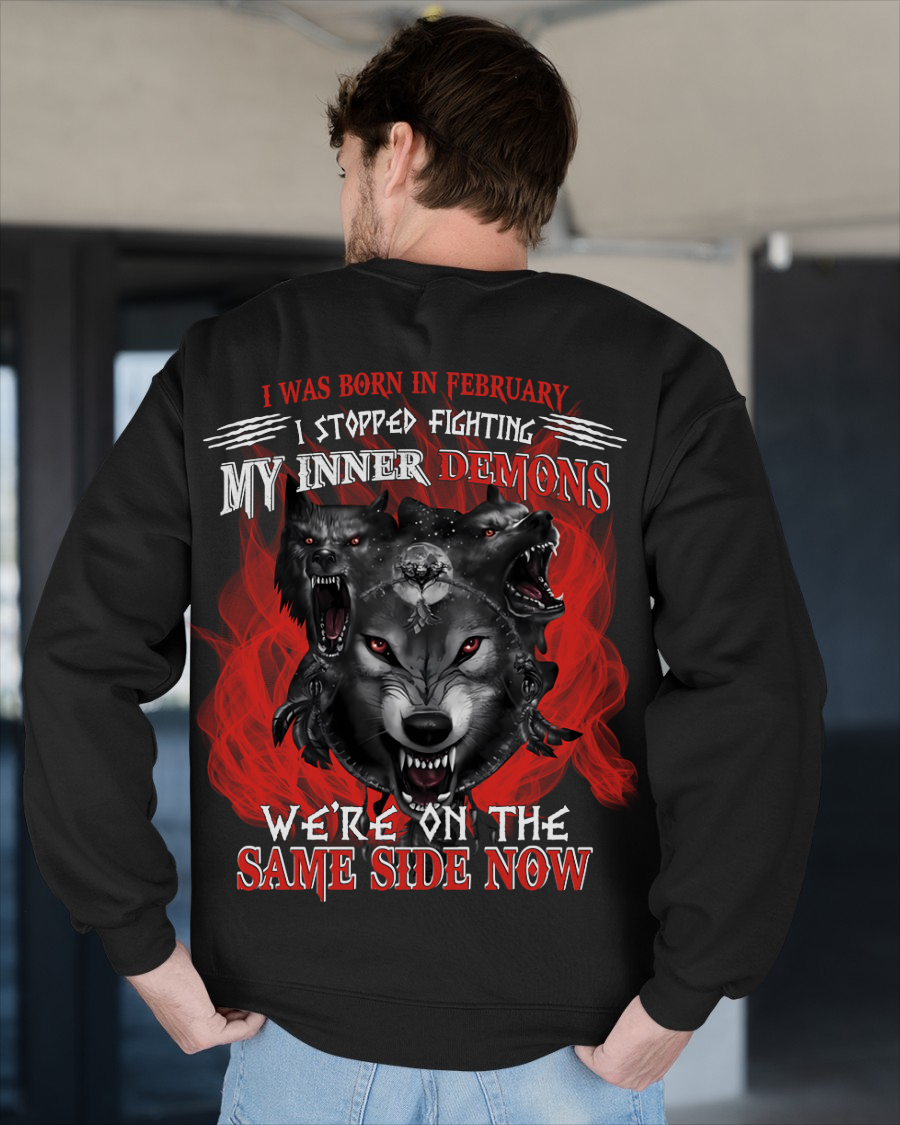 FEBRUARY SHIRT – I STOPPED FIGHTING MY INNER DEMONS, WE’RE ON THE SAME SIDE NOW – KATE02 (SKU26T-01144-02)