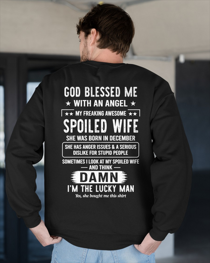 DECEMBER WIFE SHIRT – God Blessed Me With An Angel My Freaking Awesome Spoiled Wife – FROM WIFE TO HUSBAND Gift (SKU2605-158-12)