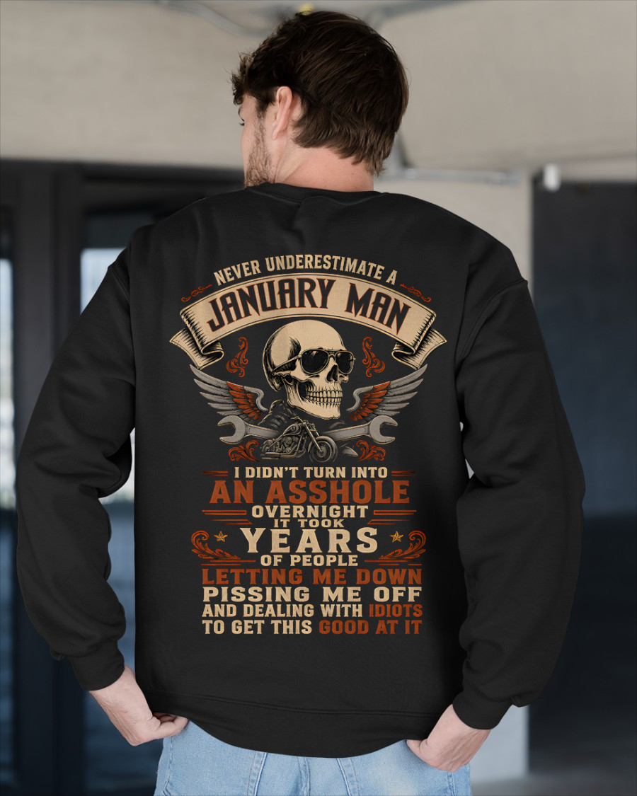 JANUARY - Never Underestimate A January Man - Funny Gift For Husband (SKU2608-408-01)