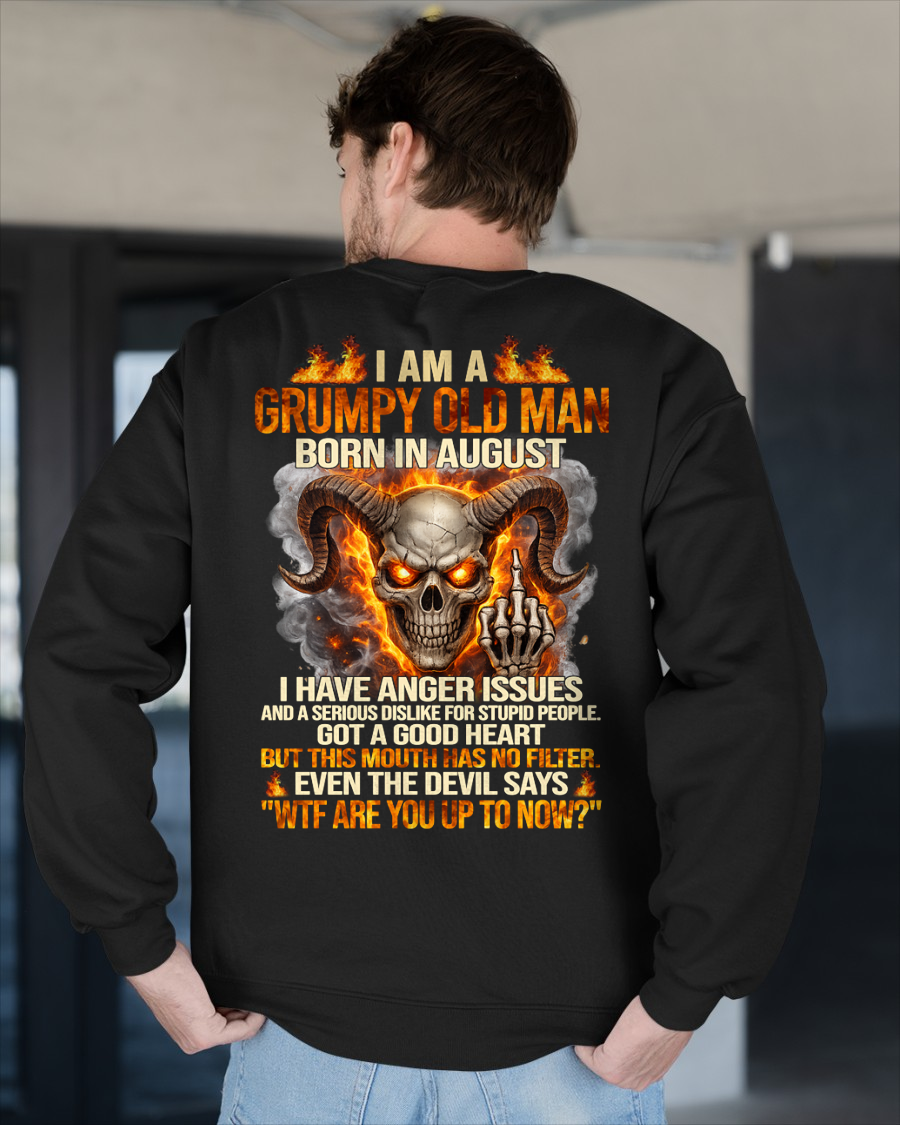 AUGUST SHIRT – I Am A Grumpy Old Man Born In August – Anger Issues & No Filter – Funny Skull Shirt – KATE08 (SKU2602-113-08)