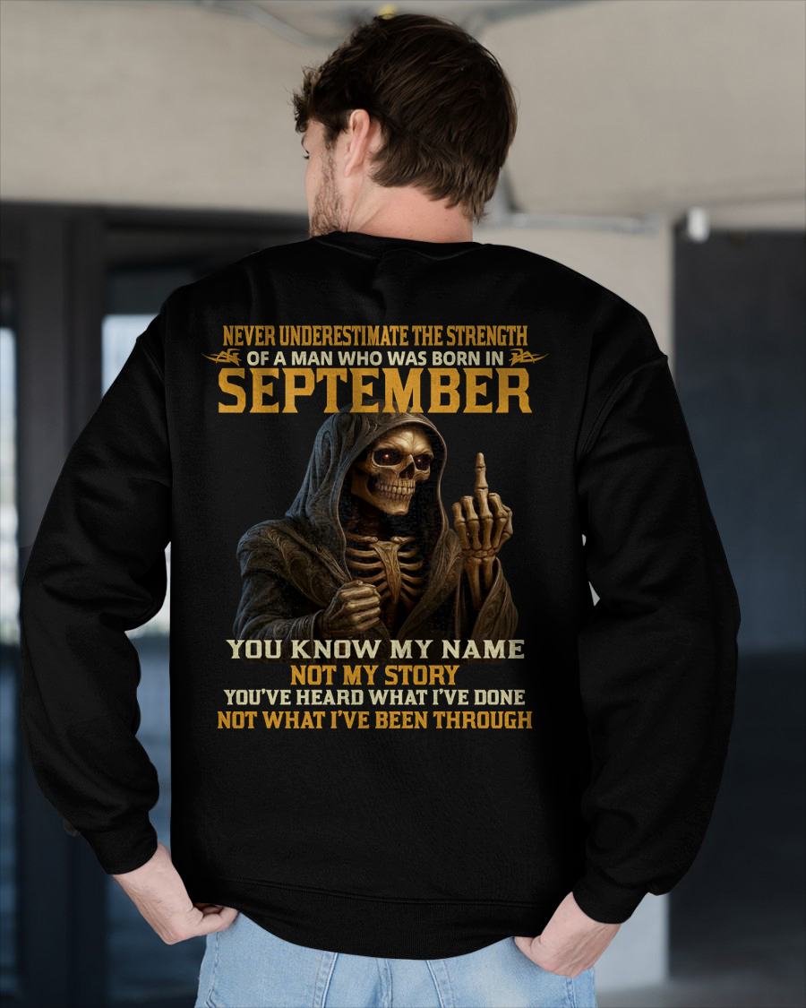 SEPTEMBER - NEVER UNDERESTIMATE - BIRTHDAY T-SHIRT FOR MEN - KATE09 (SKU26T-01-06-09)