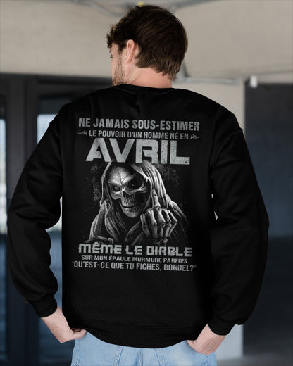 NE JAMAIS SOUS-ESTIMER LE POUVOIR D'UN HOMME NÉ EN AVRIL Fr04 male (SKU08-61-04)