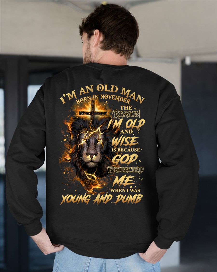 NOVEMBER OLD MAN LION SHIRT – God Protected Me When I Was Young And Dumb – Christian Gift For Men (SKU2605-411-11)